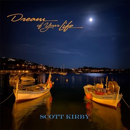 Picture of Scott Kirby - Dream of Your Life